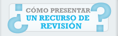 ¿Cómo presentar un recurso de revisión?